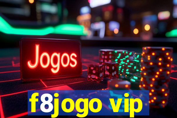 f8jogo vip